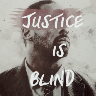 Justice is blind