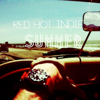 Red Hot Indie Summer