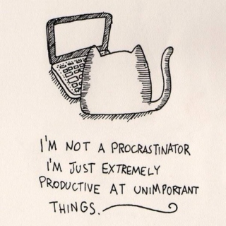 Well, I feel like procrastinating 