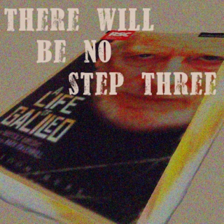 There Will Be No Step Three