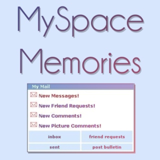 MySpace Memories