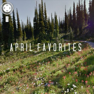 april favorites