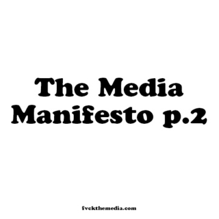 THE MEDIA MANIFESTO p. ii