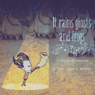It rains ghosts and frogs
