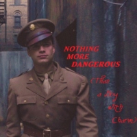 Nothing More Dangerous (Than a Boy with Charm)