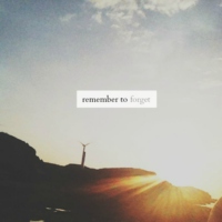 remember to forget