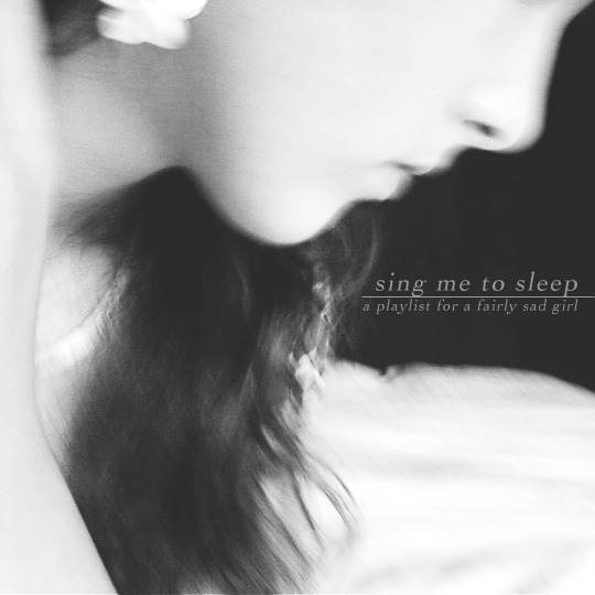 sing me to sleep.