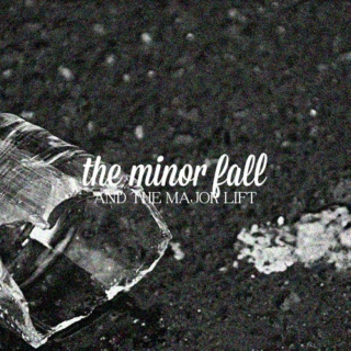 the minor fall and the major lift