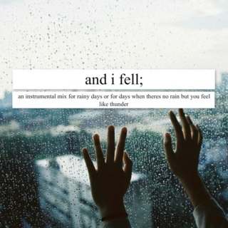and i fell