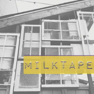 MilkTape Monday