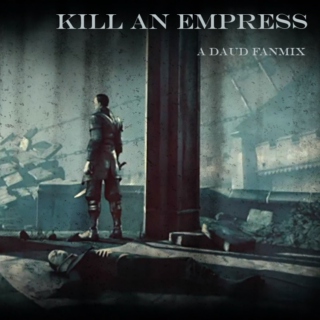 Kill An Empress