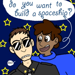 do you want to build a spaceship?
