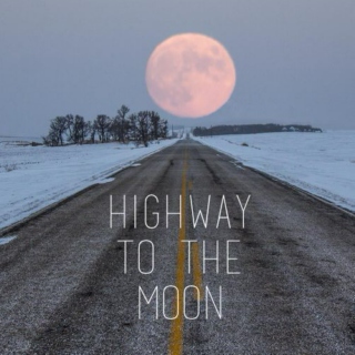 Highway to the Moon