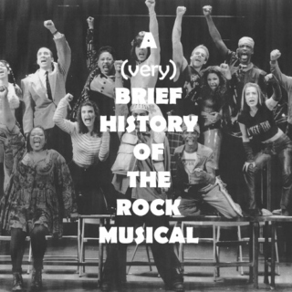 a brief history of the rock musical