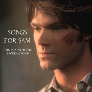 Songs For Sam (The Boy With The Broken Crown)
