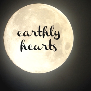 earthly hearts