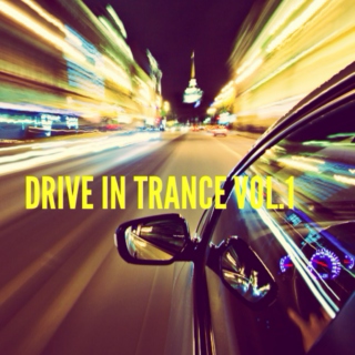 DRIVE IN TRANCE