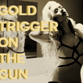 gold trigger on the gun