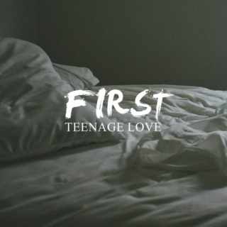 First Teenage Love
