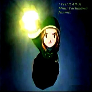I Feel It All- A Mimi Tachikawa fanmix