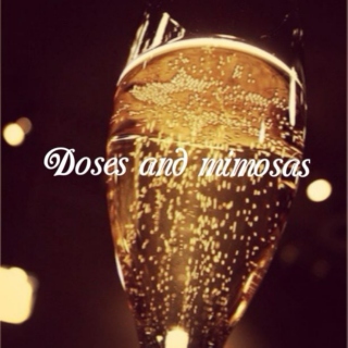 Doses & Mimosas 