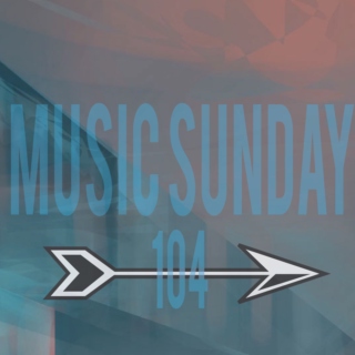 Music Sunday 104