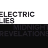Electric Lies & Midnight Revelations