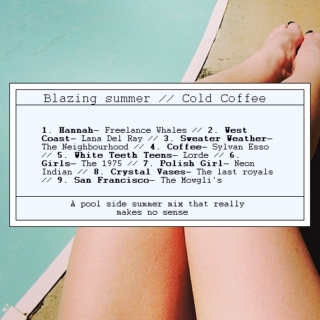 Blazing summer // Cold Coffee