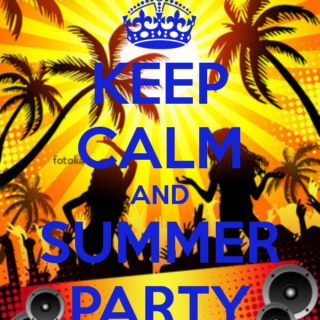 Keep Calm and Summer Party EDM 2014