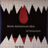 River Adventure Mix of dooooom