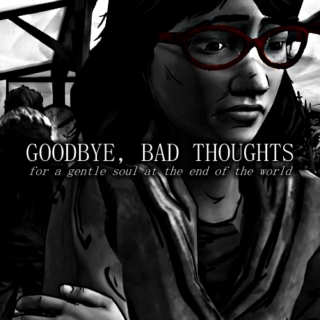 Goodbye, Bad Thoughts