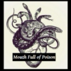 Mouth Full of Poison