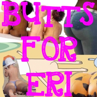 BUTTS FOR ERI