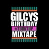 Gilcy's Birthday Turnt Up Mixtape
