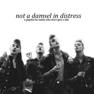 not a damsel in distress
