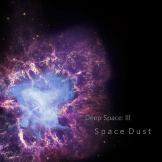 Deep Space: III Space Dust