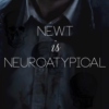 Newt is Neuroatypical