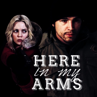 here in my arms