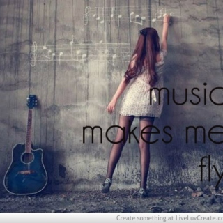 Music makes me fly.♥