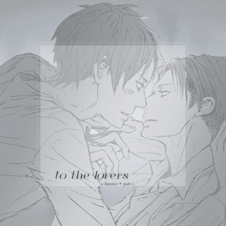 to the lovers / part i