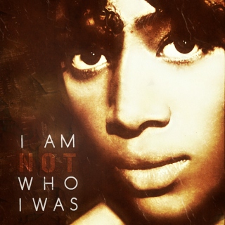 I Am Not Who I Was