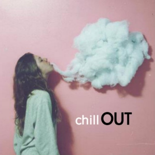 chill out ☮☯✌