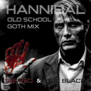 Hannibal Old School Goth Mix: The Red & the Black