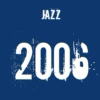 2006 Jazz - Top 20