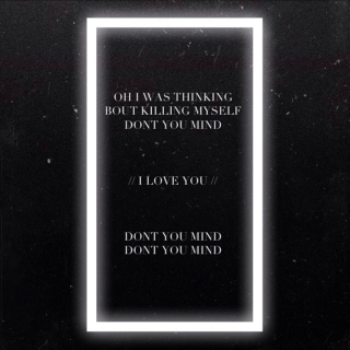 // don't you mind // 