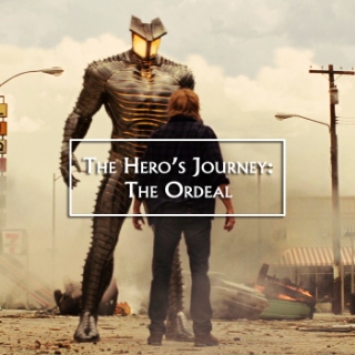 The Hero's Journey: The Ordeal
