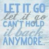 Let it ALL Go