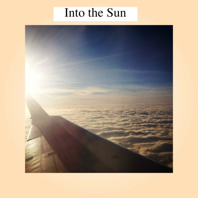 Into the Sun