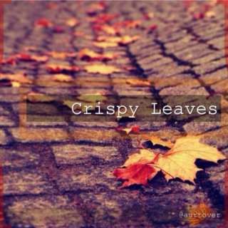 Crispy Leaves