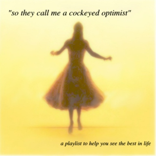 "a cockeyed optimist" and other optimistic show tunes